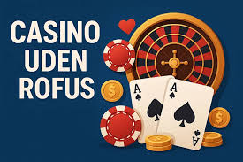 Casino Uden ROFUS Online 10 En Guide til Spændende Spill muligheder